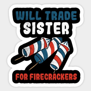 Trade Sister For Firecrackers Funny 4th Of July Sticker